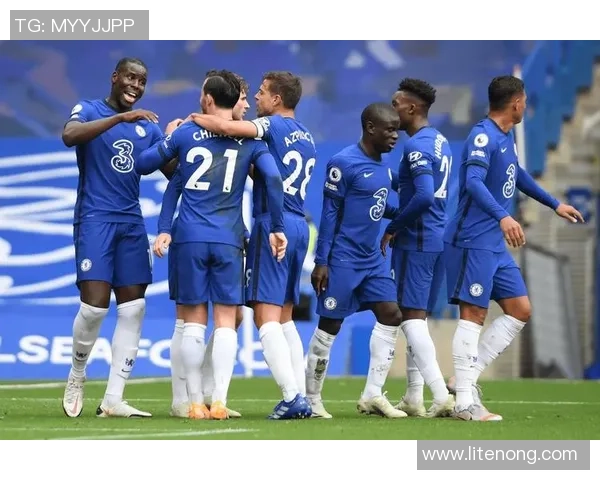 切尔西重塑蓝色王朝英超新赛季崛起之路全面解析