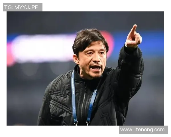 谢晖带领球队重塑战术体系展现中国足球全新竞争格局